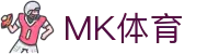 MK体育（MK） - 官方网站首页